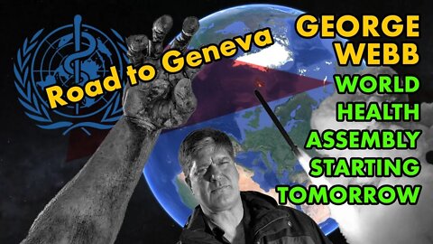 George Webb on The Road to Geneva