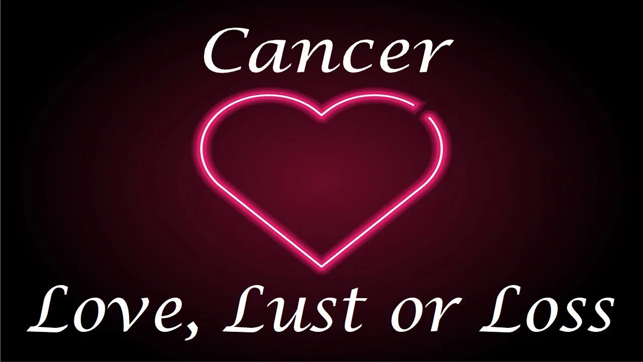 Cancer ❤️💔💋 Love, Lust or Loss IN DEPTH EXTENDED!! April 3rd - 9th
