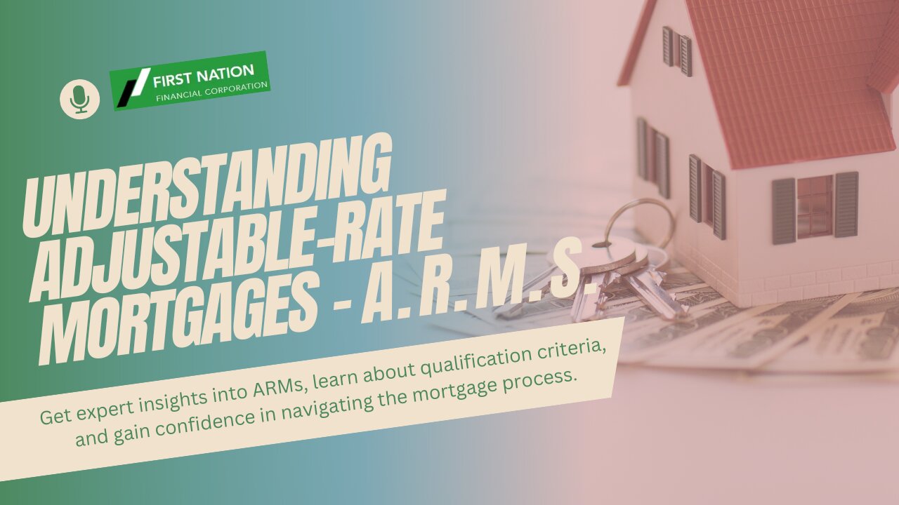 Understanding Adjustable-Rate Mortgages (ARMs): 2 of 7