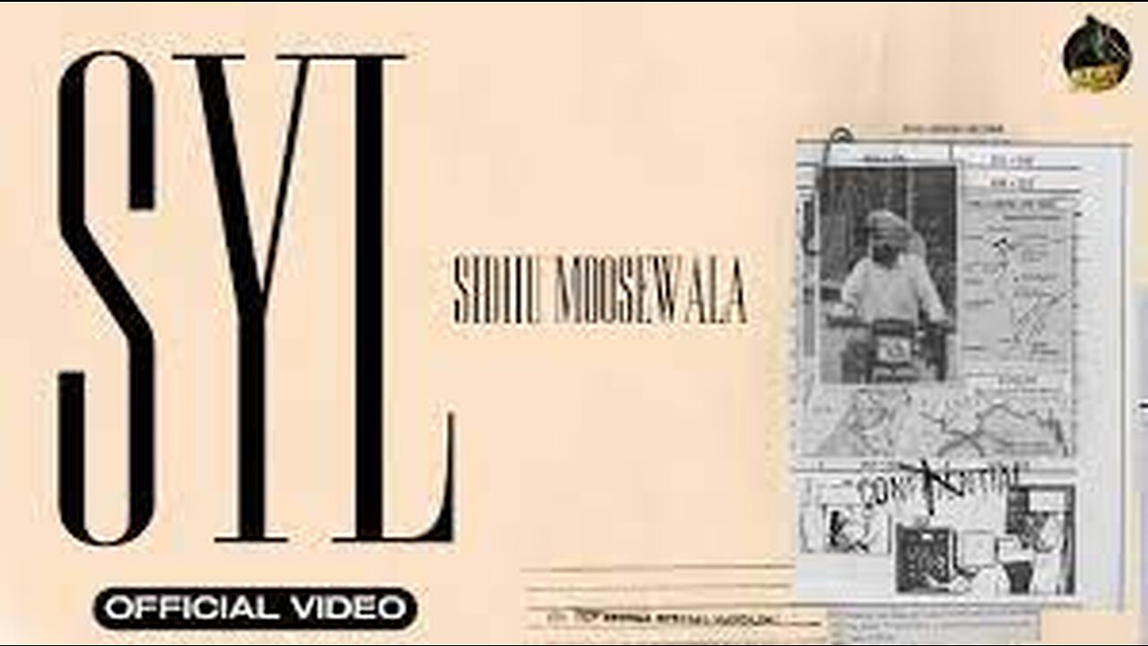 SYL (Official Video) SIDHU MOOSE WALA