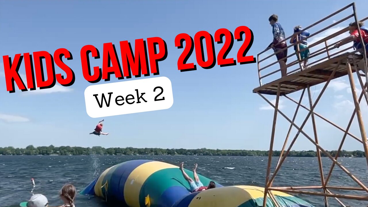 Kids Camp 2022 Week 2