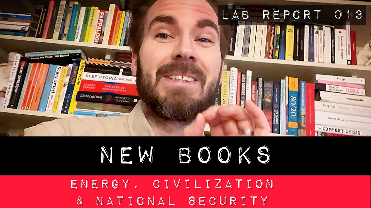 New Books - on Energy and Civilization & National Security