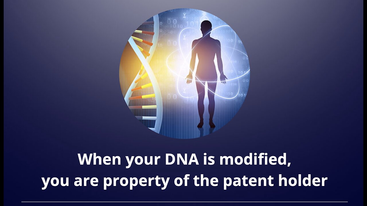 Modified DNA Makes You Property