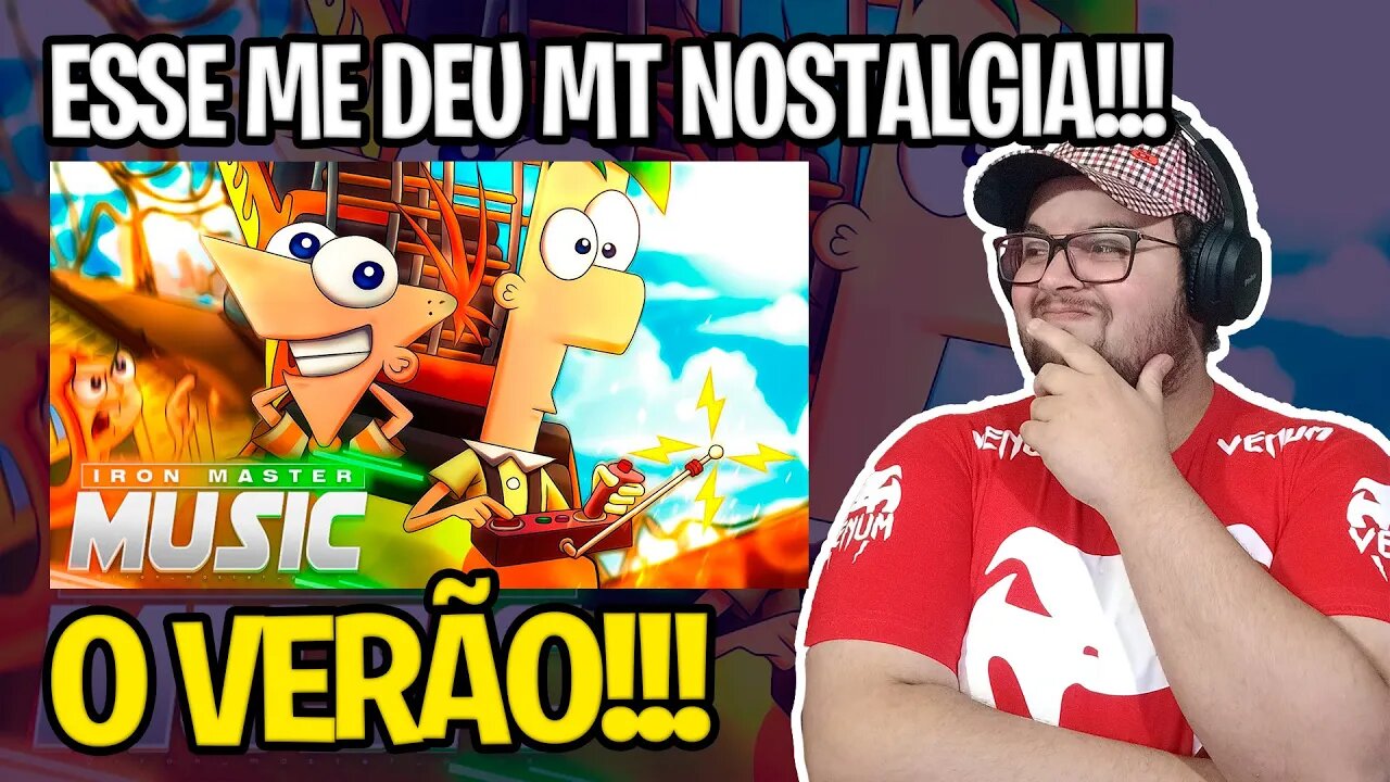 REACT O Verão é Demais! | Phineas e Ferb | Iron Master