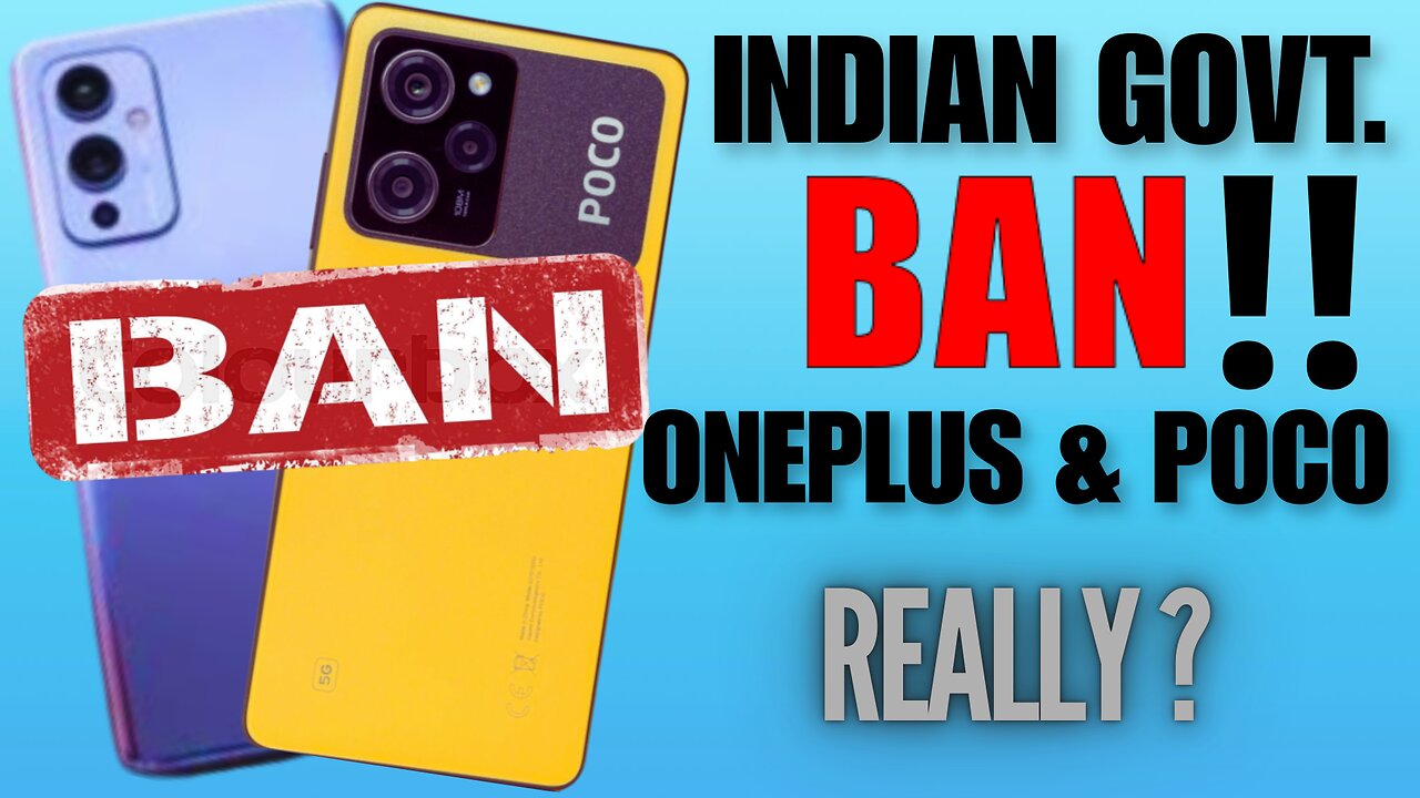 One Plus And Poco Are Going to Ban🚫😮