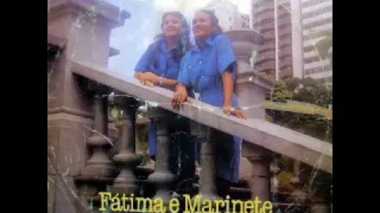Fatima e Marinete porto seguro play back