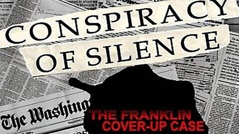 CONSPIRACY OF SILENCE - THE FRANKLIN SCANDAL (1993) and MCMARTIN PRESCHOOL & HAMPSTEAD CASE