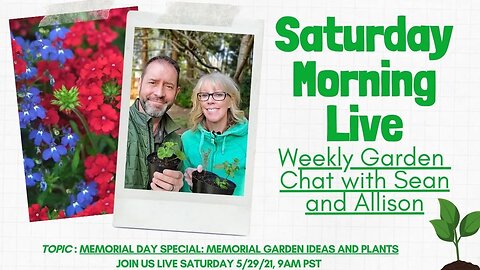 ☕ Saturday Morning LIVE Garden Chat - Memorial Day and Garden Ideas ☕