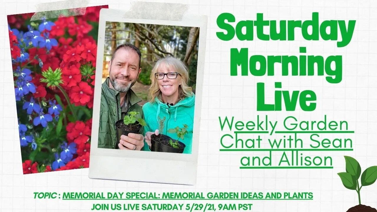 ☕ Saturday Morning LIVE Garden Chat - Memorial Day and Garden Ideas ☕