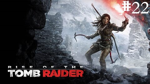 Rise of the tomb raider |22| Encore du trébuchet