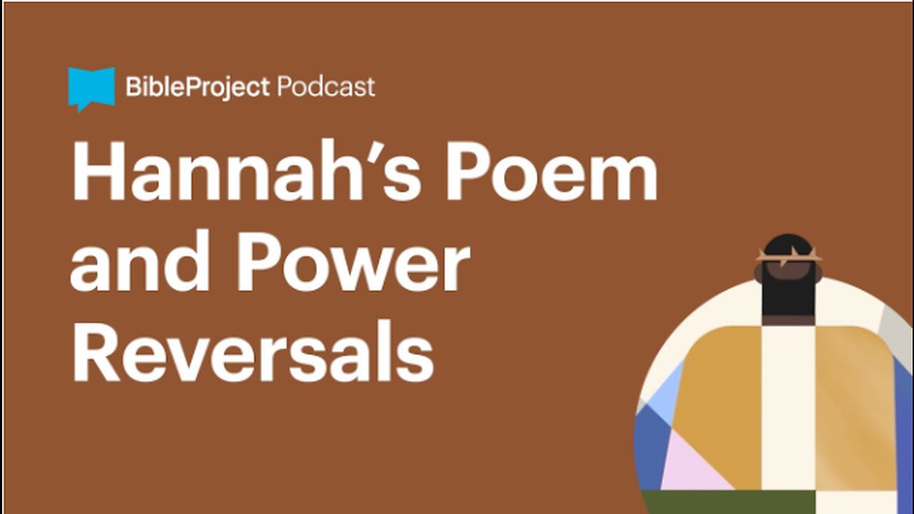 Hannah’s Poem and Power Reversals • Firstborn Series. Ep 6