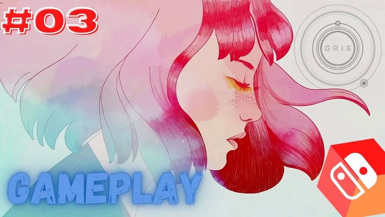 🕹🎮GRIS - #03 - Nintendo Switch- SEM COMENTÁRIOS