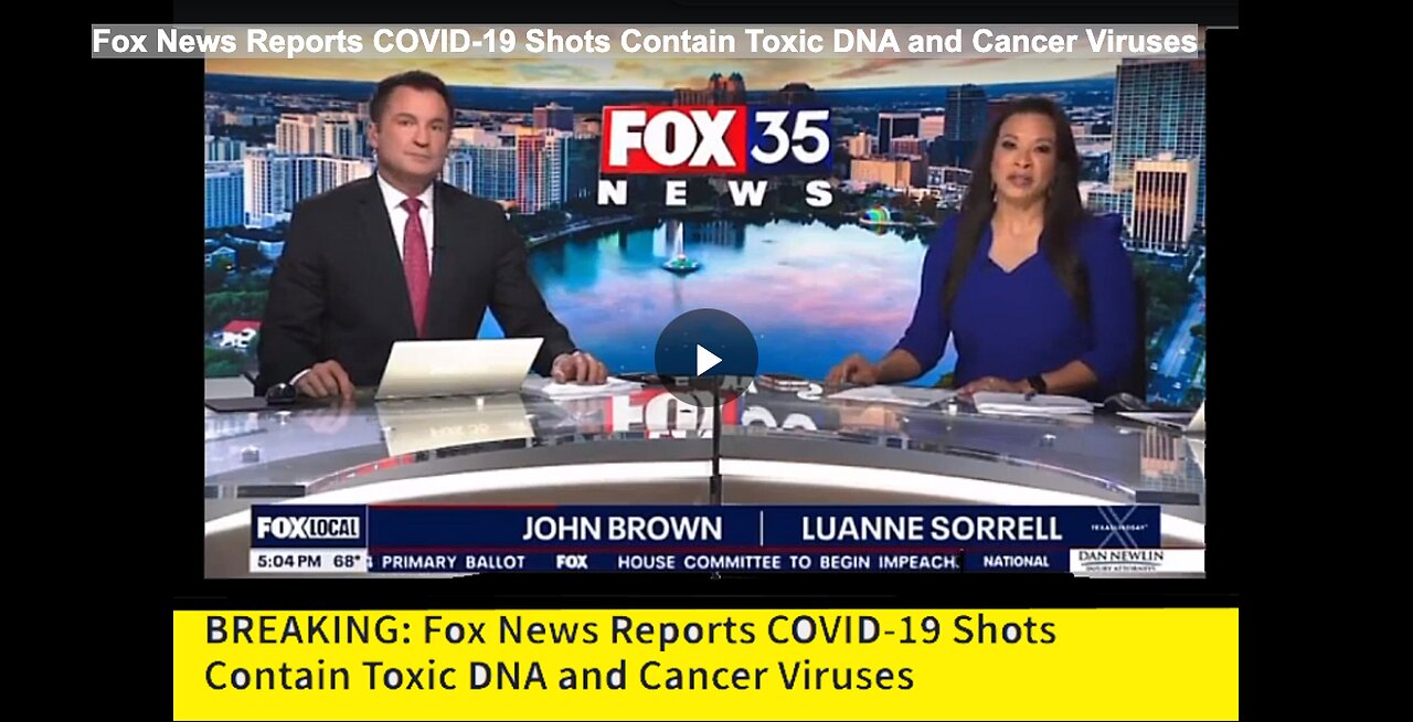 Fox News Reports COVID-19 Shots Contain Toxic DNA and Cancer Viruses