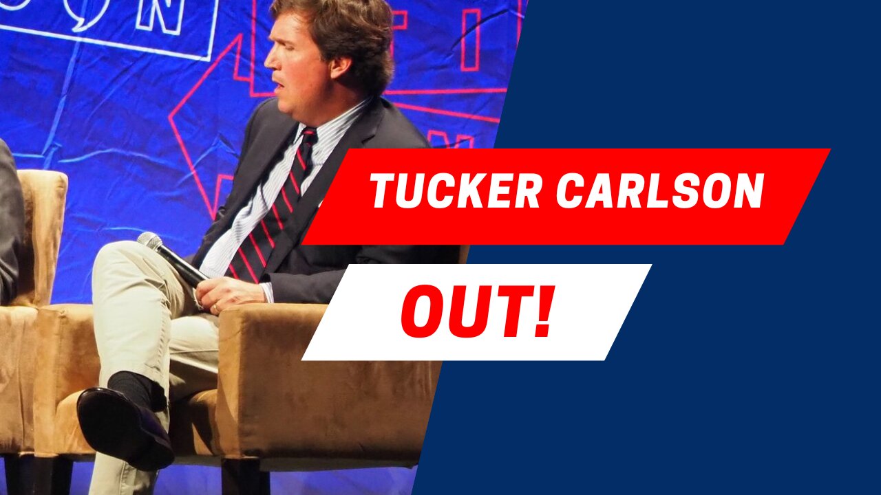 Tucker Carlson out of the MSM