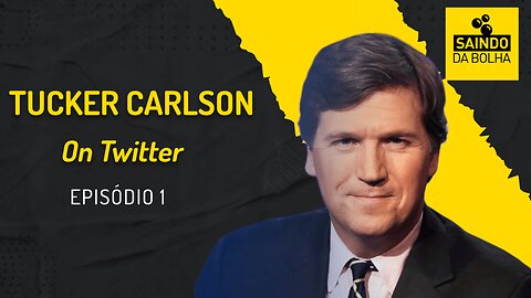 TUCKER CARLSON ON TWITTER - EP 1