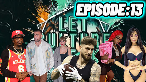 Swift&Kelce FAKE?!; 49ers Rookie Shot; RIP RHQ; SexyyRed LipGloss and MORE | LetCultureSpeak Ep13