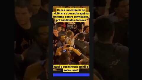 CENAS DE VIOLÊNCIA Convardia na UNICAMP contra Fernando Holiday e outros integrantes do partido novo