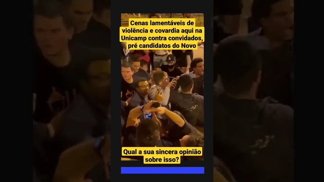 CENAS DE VIOLÊNCIA Convardia na UNICAMP contra Fernando Holiday e outros integrantes do partido novo