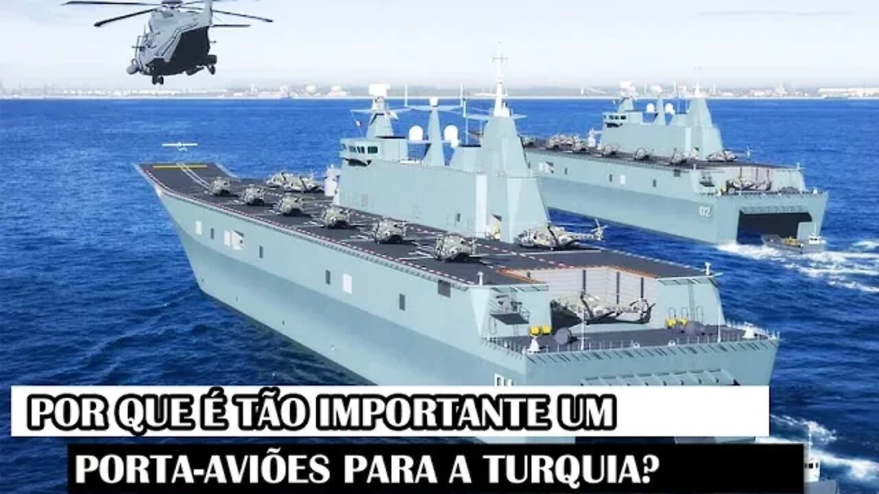 Por Que É Tão Importante Um Porta-Aviões Para A Turquia?