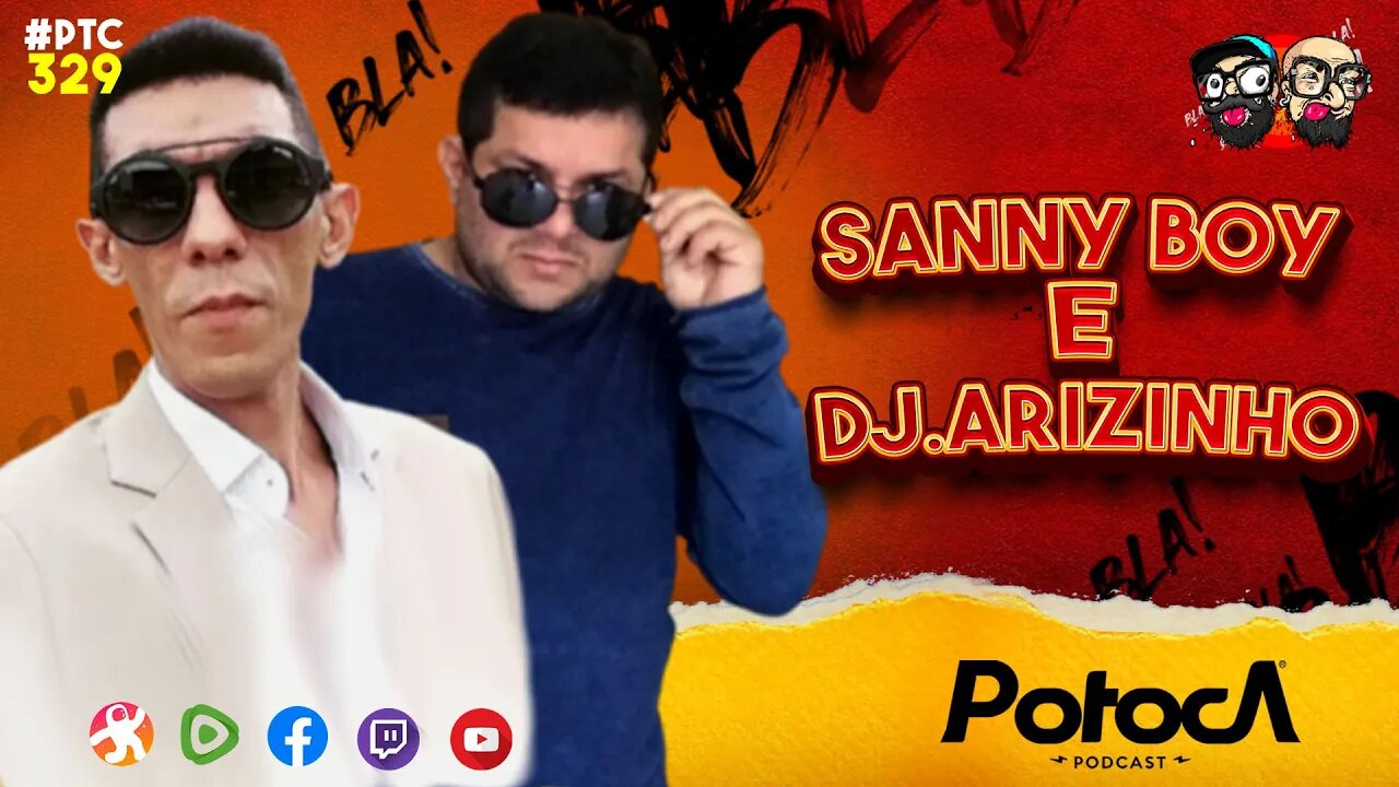 SANNY BOY E DJ. ARIZINHO | PTC #329