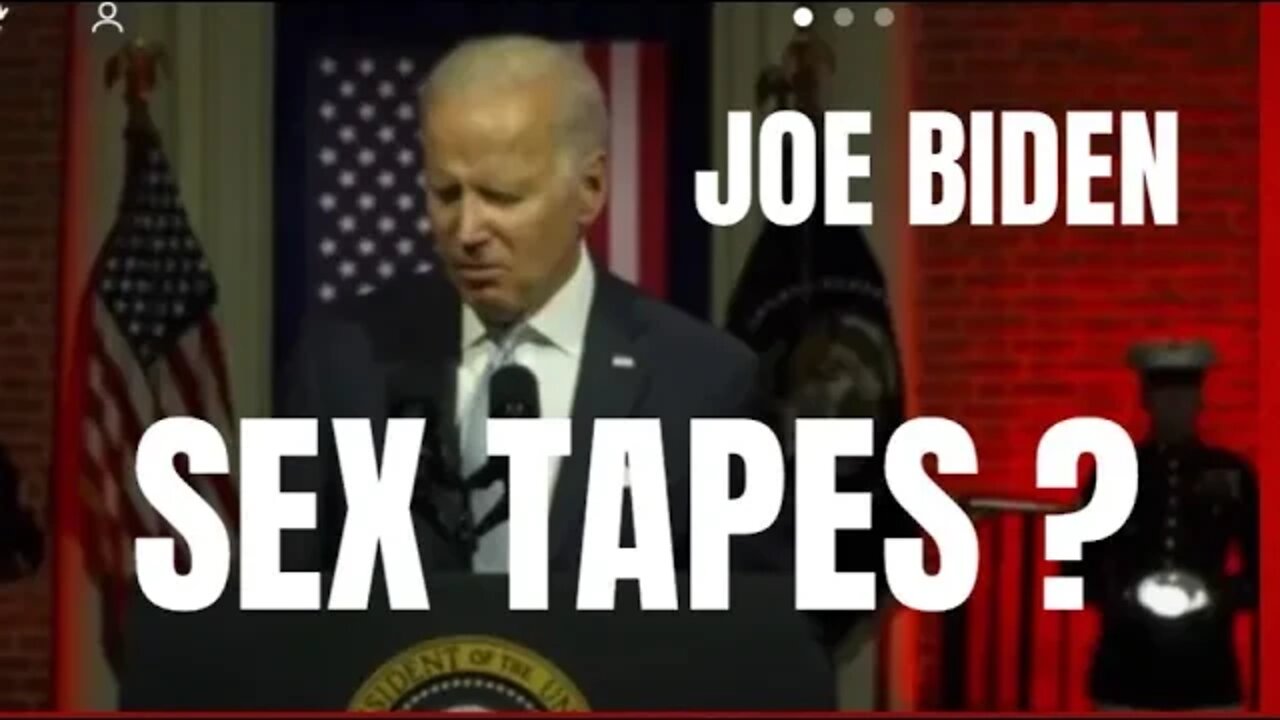 JOE BIDEN SEX TAPES ?