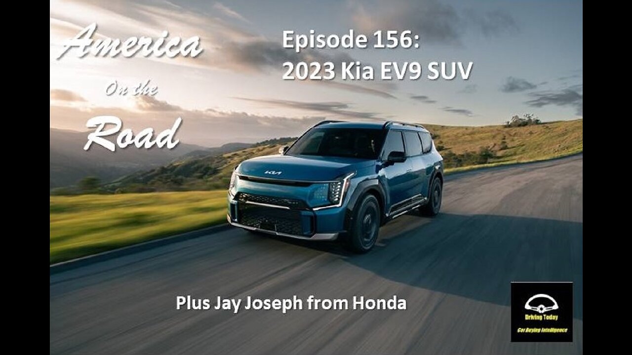 Episode 156 - 2023 Kia EV9, 2023 Toyota RAV4, 2023 Toyota Prius Prime