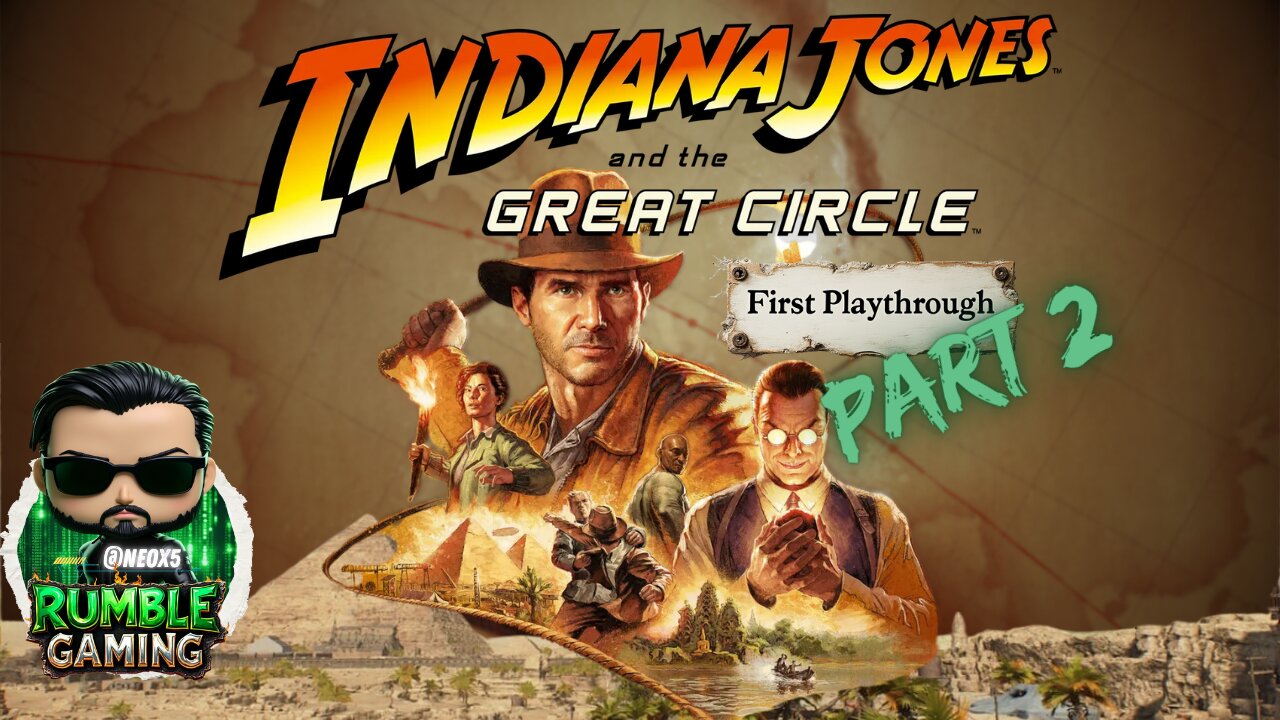 Indiana Jones and the Great Circle - Part 2 [PC] | Rumble Gaming