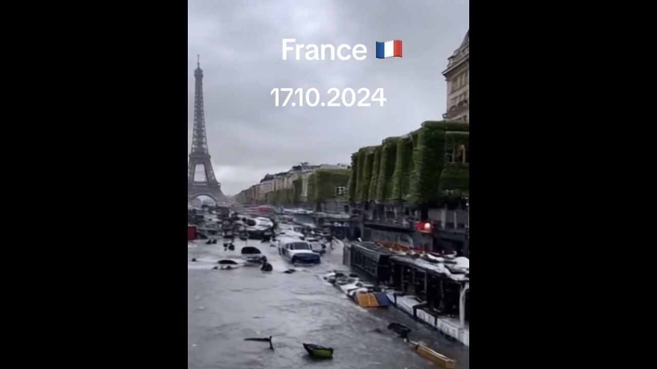 17.10.2024 FLOOD IN FRANCE, PARIS and OTHER REGIONS UNDER WATER