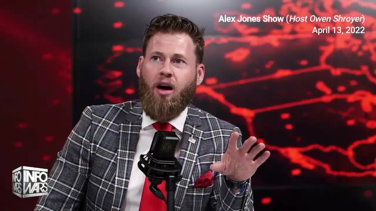 InfoWars - Alex Jones Show - host Owen Shroyer with Monty Floyd (4/13/22)