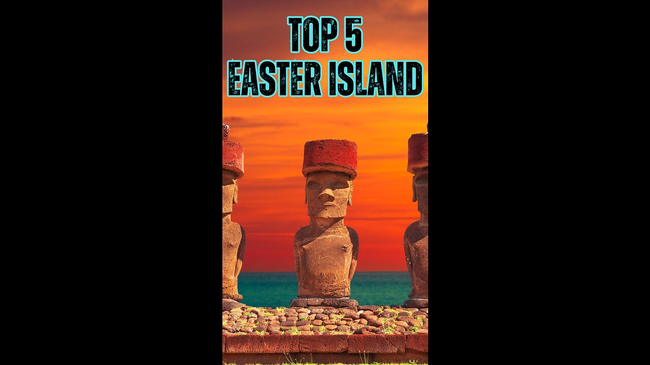 Exploring the Top 5 Mysteries of Easter Island