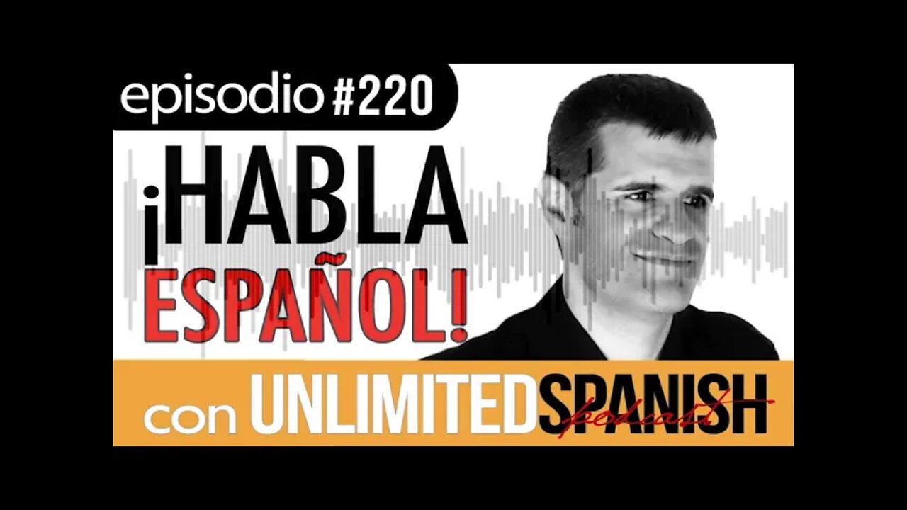 Unlimited Spanish - #220 Propósitos de año nuevo