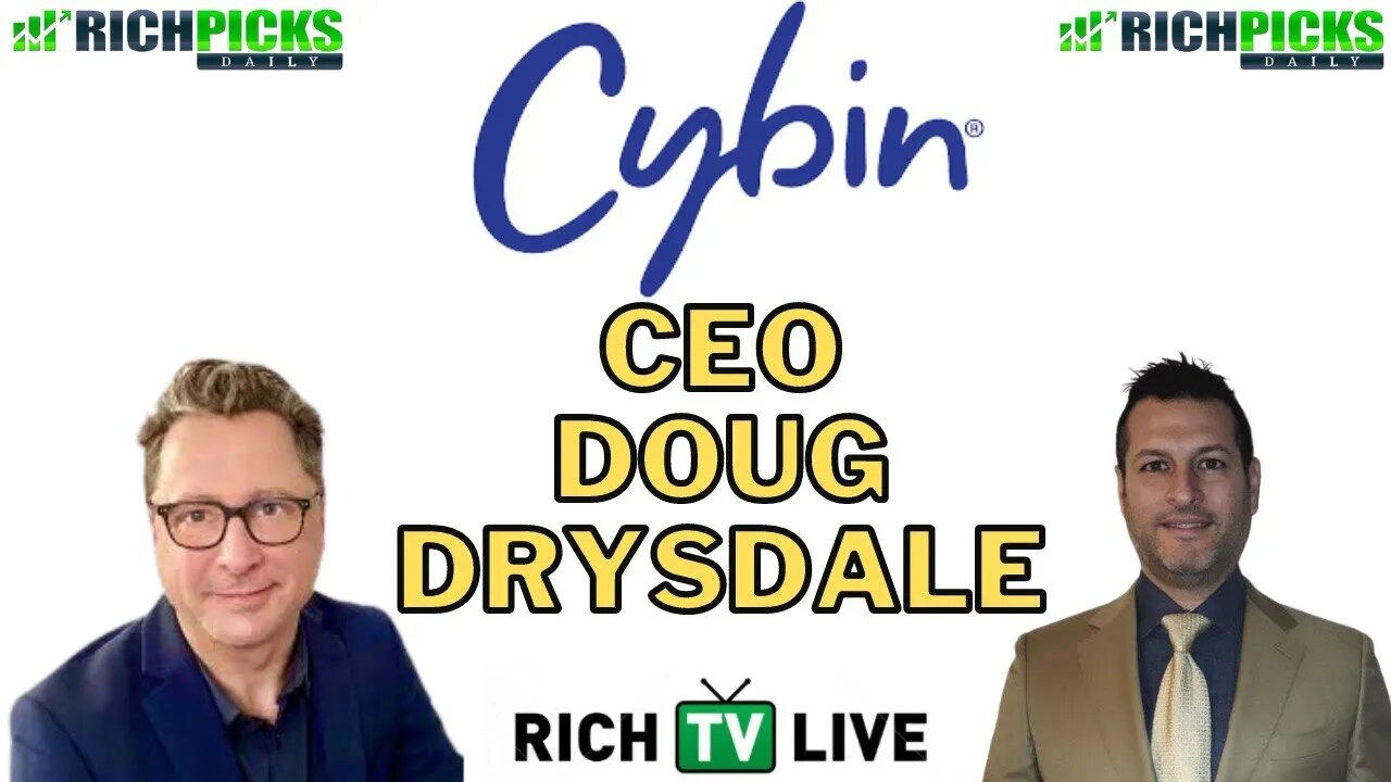 Cybin Inc. (NEO:CYBN) (NYSE:CYBN) CEO Doug Drysdale - RICH TV LIVE