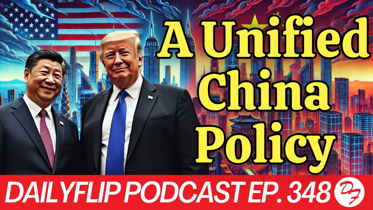 The Trade War With China: Continued - DailyFlip Podcast Ep. 348 - 12/9/24