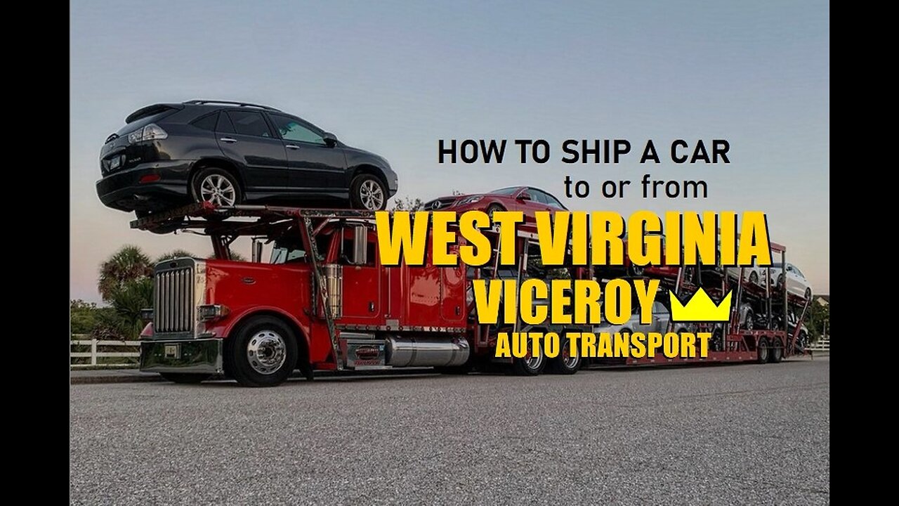 How to Ship a Car to or from West Virginia