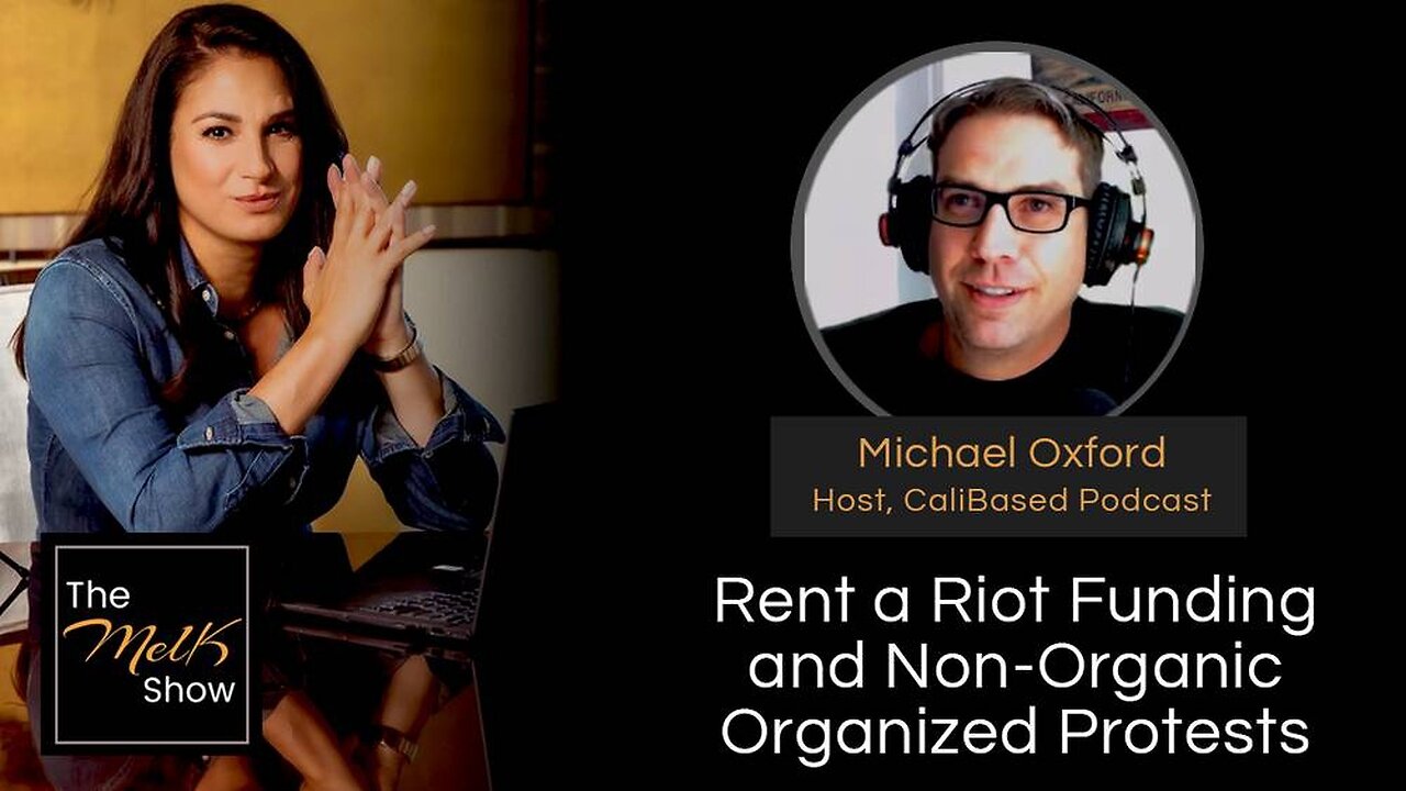 MEL K & MICHAEL OXFORD | RENT A RIOT FUNDING AND NON-ORGANIC ORGANIZED PROTESTS | 4-28-24