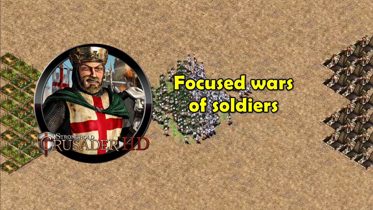 Stronghold Crusader - Focused wars of soldiers