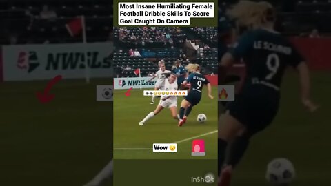 Most Insane Humiliating Women Football Dribble Skills To Score Goal Caught On Camera #shorts