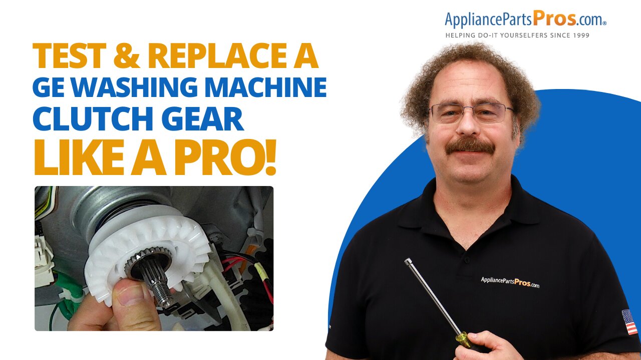 GE Washing Machine Clutch Gear Replacement Made Easy!