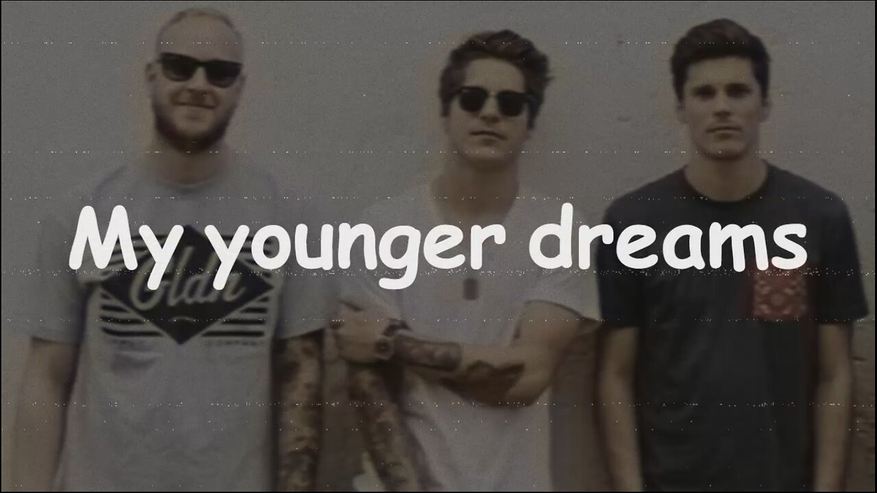 Our Last Night - Younger dreams Sub-English