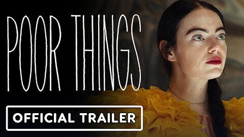 Poor Things - Extended Look Trailer
