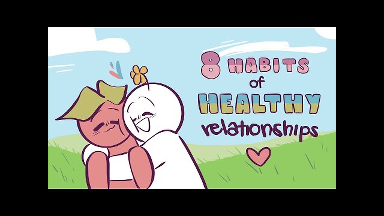 8 Habits of Healthy Relationships