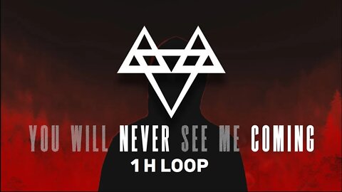 NEFFEX - You Will Never See Me Coming 🤫 1 Hour Loop