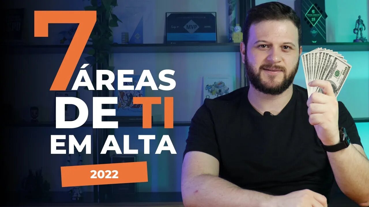 7 áreas de TI que estão em alta - 2022