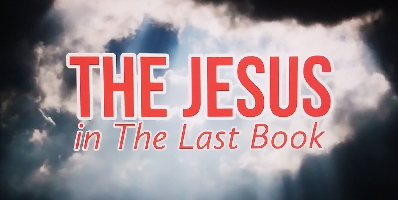 The Jesus in the Last Book 10.31.2021