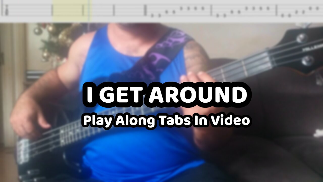 The Beach Boys - I Get Around - Bass Cover & Tabs