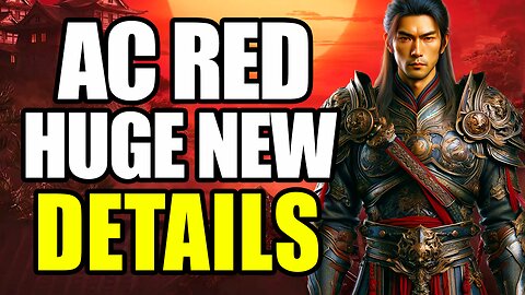 Assassin's Creed Red Huge New Details!
