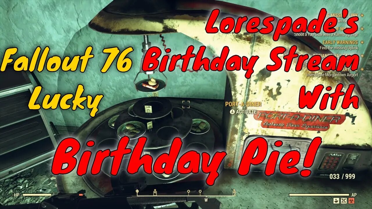Fallout 76 Adventure With Lorespade - Birthday Stream! With Birthday Pie!