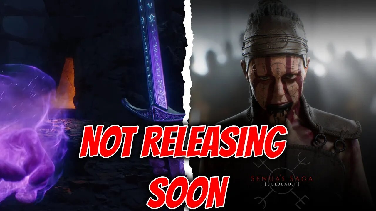 It Looks Like Hellblade 2 & Avowed Aren't Releasing Anytime Soon