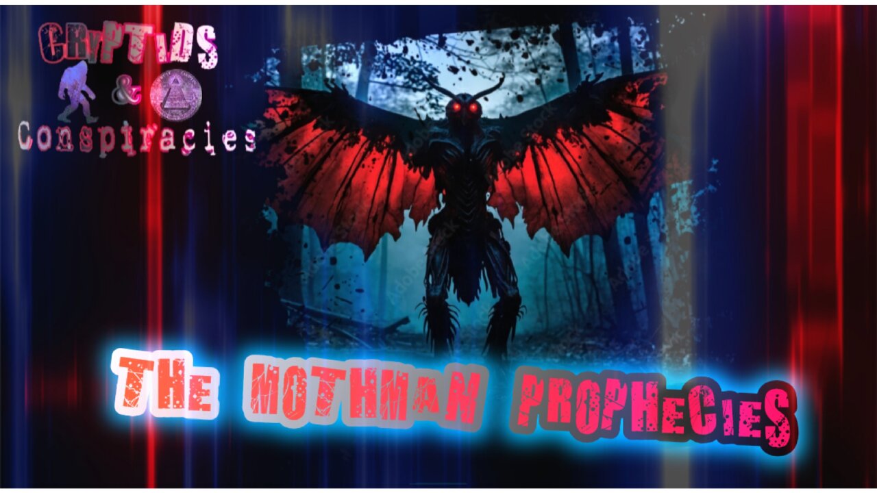 Cryptids and Conspiracies! Episode 6: The Mothman Prophecies