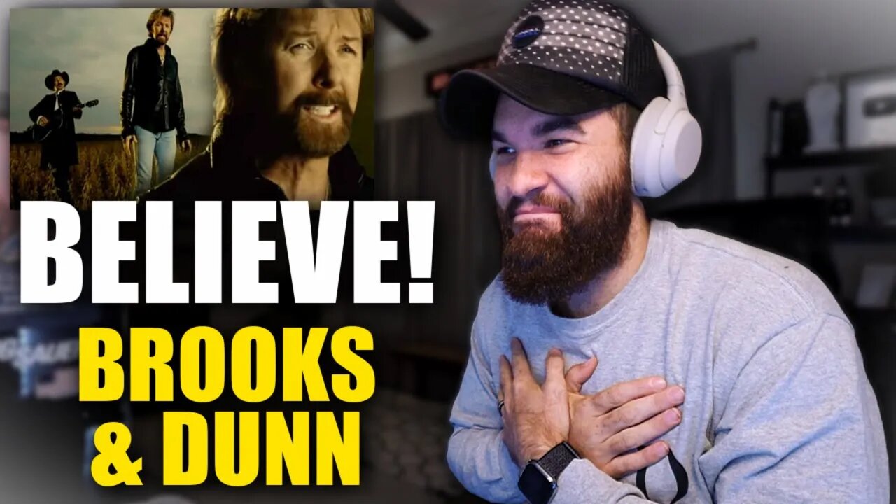 BROOKS & DUNN - "BELIEVE" - REACTION